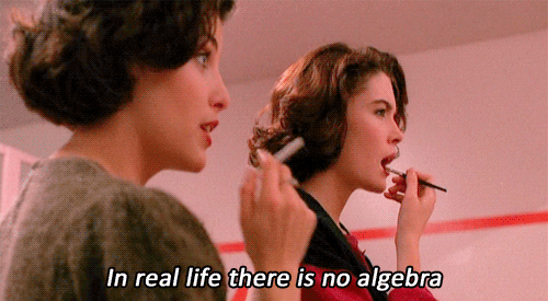 Putting lipstick on - I real life there's no algebra
